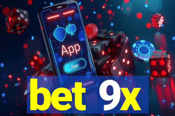 bet 9x